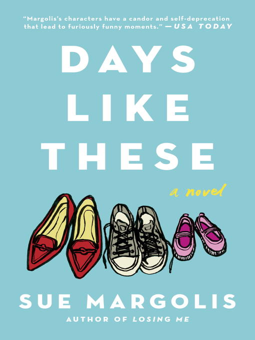 Title details for Days Like These by Sue Margolis - Available